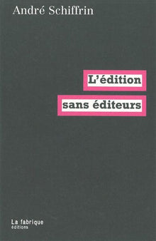 L' Édition sans éditeurs