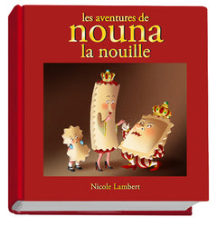 Les aventures Nouna la nouille (Intégrale + Inédits)