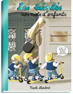 Les Triplés - Nos mots d'enfants