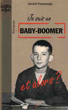 Je suis un baby-boomer - et alors ?
