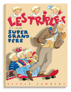 Les Triplés et leur super grand- père