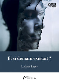 Et si demain existait ?