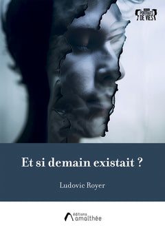Et si demain existait ?