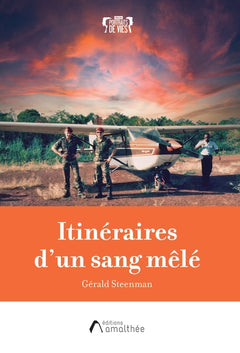 Itinéraires d'un sang mêlé