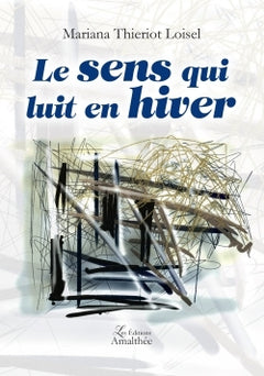 Le sens qui luit en hiver