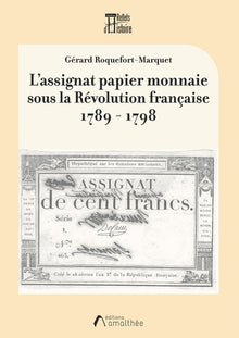 L'assignat papier monnaie sous la Révolution française