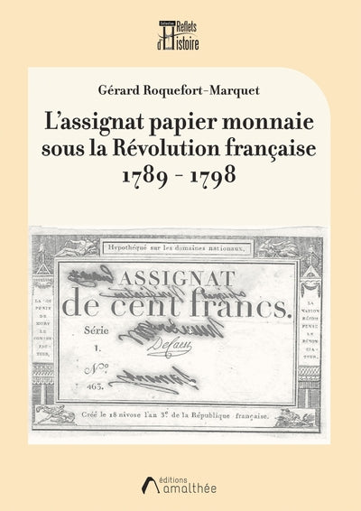 L'assignat papier monnaie sous la Révolution française