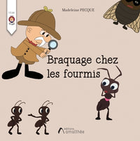 Braquage chez les fourmis