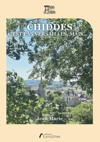 Chiddes c'est pas Versailles, Mais... ?