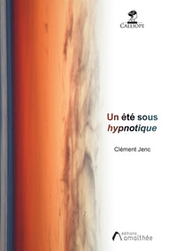 Un été sous hypnotique