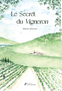 Le secret du vigneron