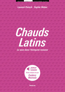 Chauds latins. Le sexe dans l'Antiquité romaine