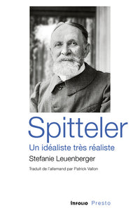 Spitteler - Un idéaliste très réaliste