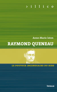 Queneau - Le pouvoir incendiaire du rire