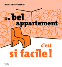 Un bel appartement c'est si facile