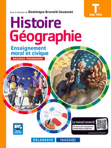 Histoire Géographie Enseignement moral et civique (EMC) Tle Bac Pro (édition 2016) - Manuel élève