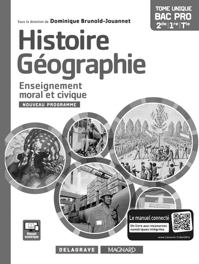 Histoire Géographie Enseignement moral et civique (EMC) 2de, 1re, Tle Bac Pro (2016) - Livre du professeur