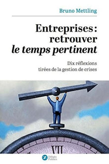 Entreprises : retrouver le temps pertinent