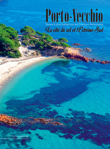 Porto-Vecchio, la cité du sel et l'Extrême-Sud