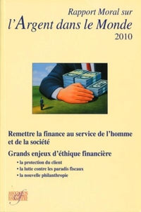 Rapport moral sur l'argent dans le monde 2010