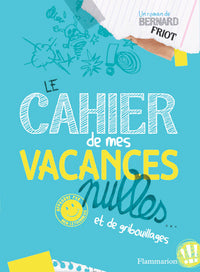 Le cahier de mes vacances nulles...