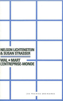 Wal-mart l'entreprise-monde