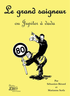 Le grand saigneur: ou Jupiter à dada