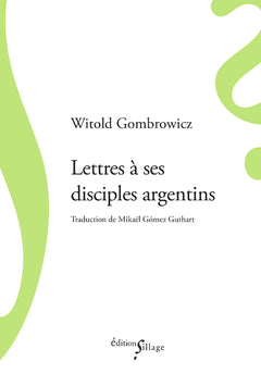 Lettres à ses disciples argentins