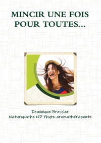 Mincir une fois pour toutes...