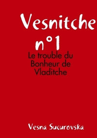 Le trouble du Bonheur de Vladitche