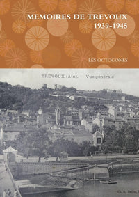 Mémoires de Trévoux 1939-1945