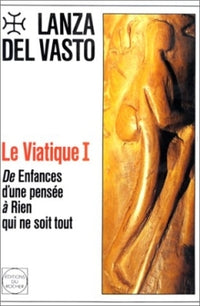 Le viatique, tome 1