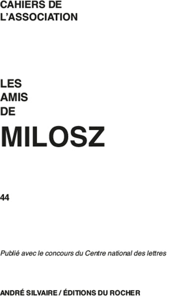 Les Amis de Milosz, numéro 44