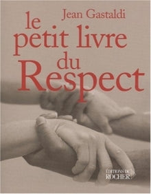 Le petit livre du respect