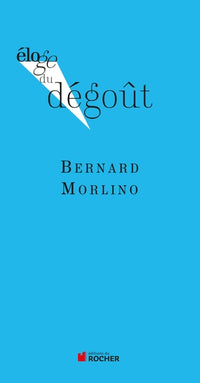 Eloge du dégoût