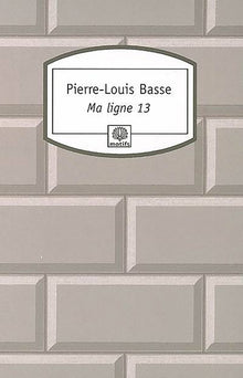 Ma ligne 13