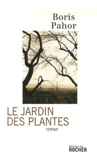 Le Jardin des Plantes