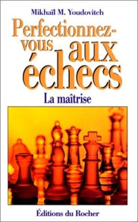 Perfectionnez-vous aux échecs