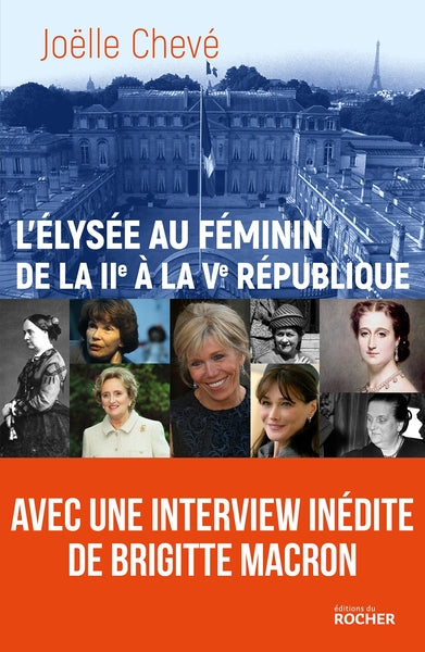 L'élysée au féminin de la IIe à la Ve république