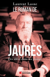 Le roman de Jaurès
