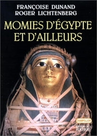 Momies d'Egypte et d'ailleurs