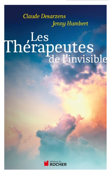 Les thérapeuthes de l'invisible
