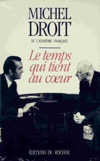 Le Temps qui tient au coeur