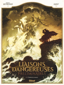 Liaisons dangereuses - Préliminaires - Tome 03