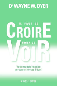 Il faut le croire pour le voir