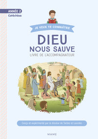 Année 2 - Dieu nous sauve - Documents de l'accompagnateur
