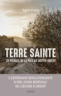 Terre sainte. 15 visages de la paix au Moyen Orient
