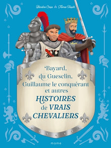 Histoires de vrais chevaliers