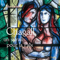 Chagall, un vitrail pour la paix