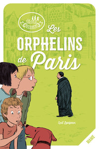 Les disciples invisibles - Tome 1 - Les Orphelins de Paris